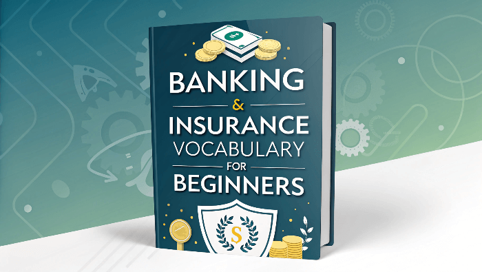 Banking & Insurance Vocabulary for Beginners