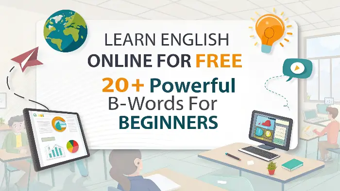 Learn English Online for Free: 20+ Powerful B-Words for Beginners